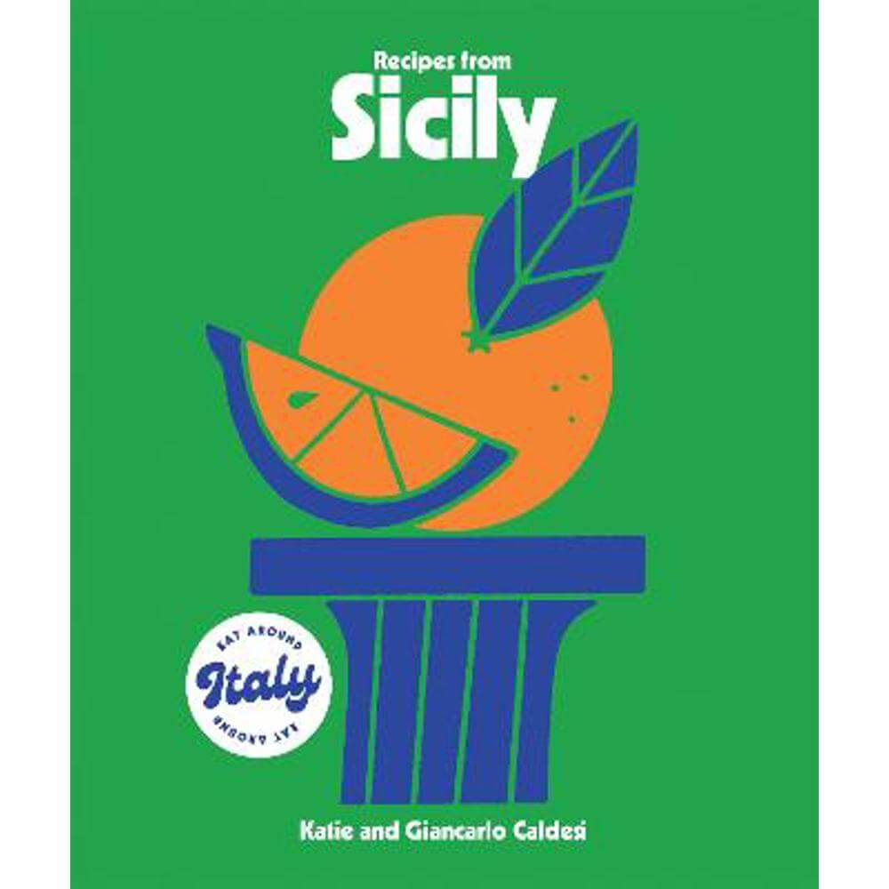 Recipes from Sicily (Hardback) - Katie Caldesi